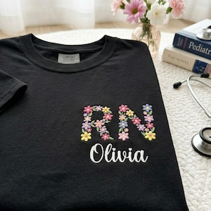 Embroidered Custom Floral RN Shirt, Custom Nurse, Personalized RN Flower With Name Shirt, Registered Nurse Tee, Nurse Appreciation Gift