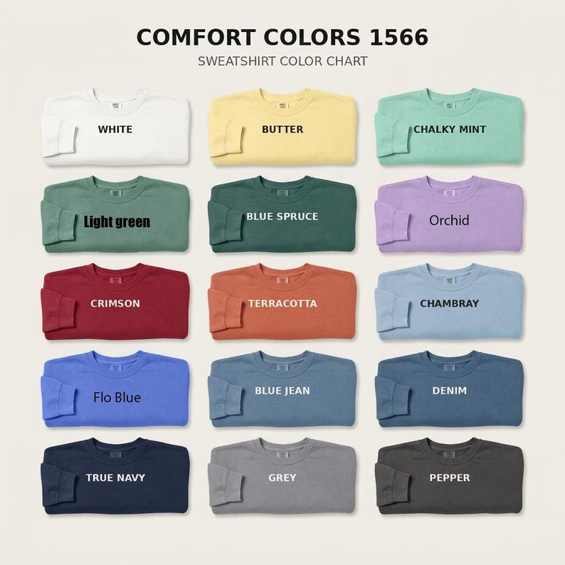 Peut inclure: Un nuancier de sweat-shirts Comfort Colors 1566 pr&eacute;sentant quinze sweat-shirts &agrave; col rond pli&eacute;s dans diverses couleurs &eacute;tiquet&eacute;es White, Butter, Chalky Mint, Light Green, Blue Spruce, Orchid, Crimson, Terracotta, Chambray, Flo Blue, Blue Jean, Denim, True Navy, Grey et Pepper.