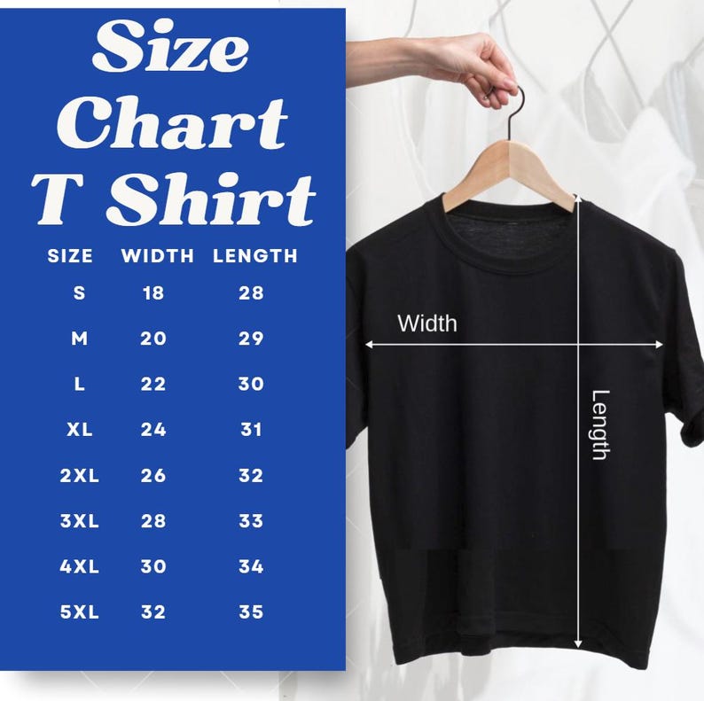 May include: A black T-shirt hanging on a wooden hanger. A size chart with measurements in inches is displayed on a blue background. The chart lists sizes S to 5XL with corresponding width and length measurements.