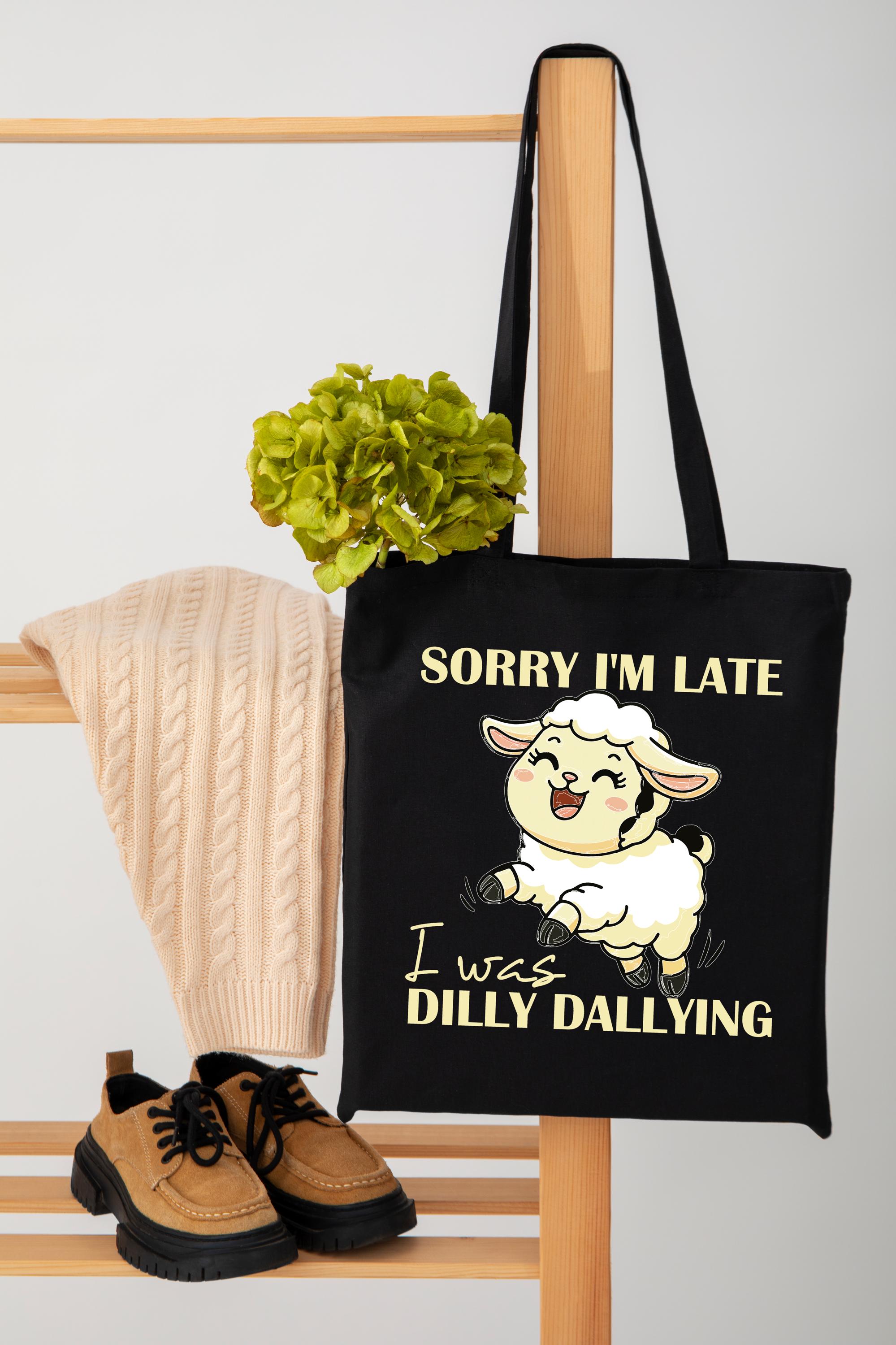 Tut mir leid, ich bin zu spät, ich war Dilly Dallying Tragetasche, lustige Tier Sprüche Tragetasche, Schaf Liebhaber Geschenk, Schaf Meme Tragetasche, süße Lamm Tragetasche