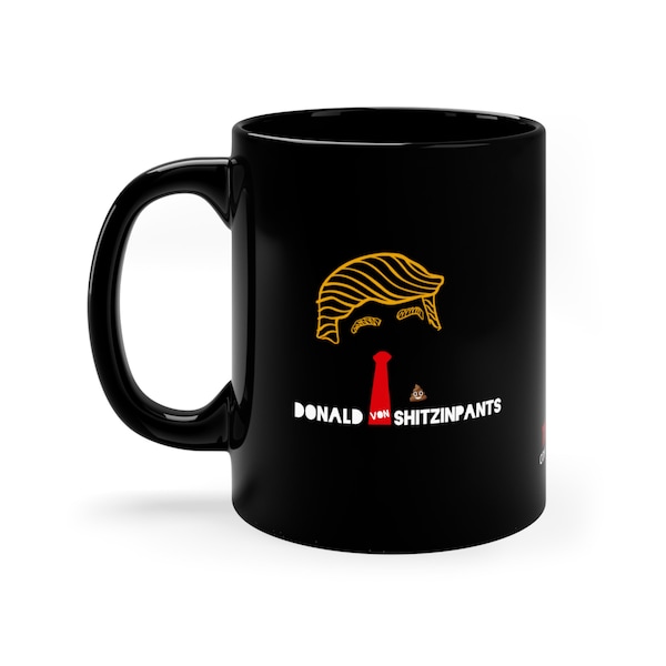 Donald Von ShitzInPants Mug, Trump Trials Commemorative Mug, F Trump Gift, Trump hate, Vote Blue Anti MAGA, Don The Con VonShitsInPants Gift