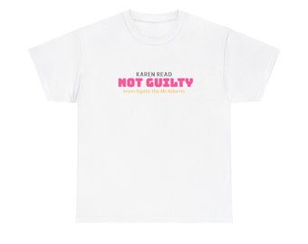 Karen Read Not Guilty, Investigate theMcAlberts Justice for John Okeefe Justice for Canton Massachusetts Cover Up,Express Delivery available