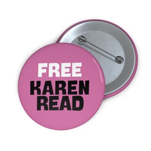 Free Karen Read Button, Pink, Justice for John Okeefe Justice For Karen Team Karen Read, Karen Was Framed, google hos long to die in cold