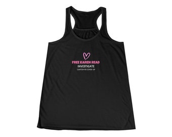 Free Karen Read, Scandalous Tank Top, Karen Read was Framed, Corrupt Cops, Justice for John, Justice for Karen, Flowy Flattering Tank Top