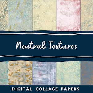 Terrific Textures Neutrals - Digital Collage Material for Mixed media, junk journals, scrapbooking and other art projects