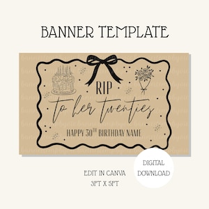 Rip To Her Twenties Banner Template | 30th Birthday Theme | DIY Canva Design | DIGITAL DOWNLOAD