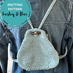 May include: A light blue knitted backpack with a wooden toggle closure. The backpack has braided straps and is worn over a denim jacket. The text "KNITTING PATTERN barley & flax" is in a teal circle.