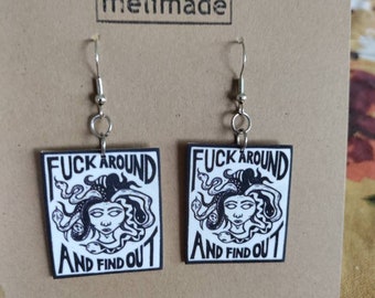 Fuck Around and Find Out hand carved print earrings goth Medusa badass