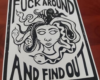 Fuck Around And Find Out original art linocut print 8×10