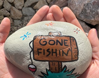 Hand-Painted Rock Dad Gift, Gone Fishing Decor. Catch me at the Lake