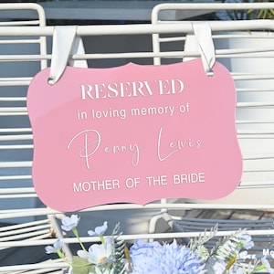 In Loving Memory Wedding Sign: Acrylic Reserved Seat with Ribbon