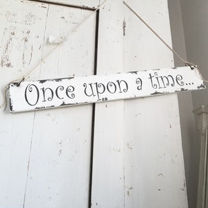Once Upon a Time Quote Sign | Painted and Distressed Wood Sign | Nursery Sign | Storybook Theme | Rustic Library Decor | Playroom Decor