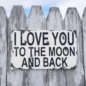 I LOVE YOU To The Moon And Back Sign Rustic Wedding Decor Baby Nursery Wall Decor Maternity Photo Prop Newborn Photo Prop Primitive image 1