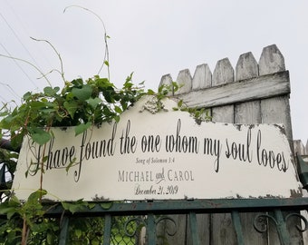 I Have Found The One Whom My Soul Loves | Large Quote Sign | Song of Solomon Sign | Wooden Wedding Sign |Personalized Wood Sign |Couple Gift