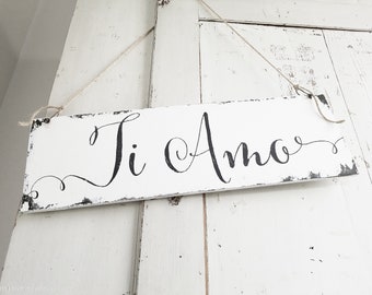 Wedding Sign | Ti Amo Sign | I LOVE YOU in Italian | Photography Props | Shabby Chic Sign | Rustic Wedding Signs | Wedding Decor | Romantic