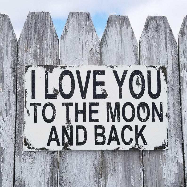 I LOVE YOU To The Moon And Back Sign Rustic Wedding Decor Baby Nursery Wall Decor Maternity Photo Prop Newborn Photo Prop Primitive image 1