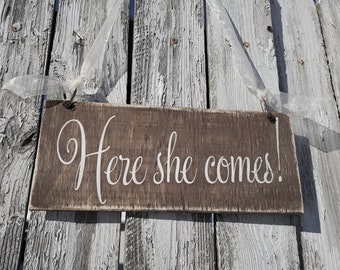 HERE COMES the BRIDE Sign | Here She Comes! Rustic Wedding Sign | Ring Bearer Sign | Flower Girl Sign | Rustic Wedding Decor