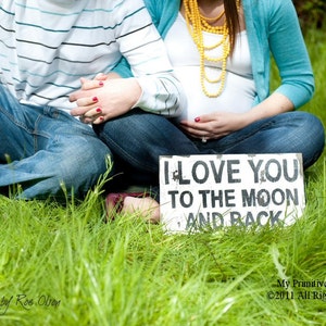 I LOVE YOU To The Moon And Back Sign Rustic Wedding Decor Baby Nursery Wall Decor Maternity Photo Prop Newborn Photo Prop Primitive image 2