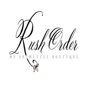 May include: Black and white logo with the text "Rush Order My Primitive Boutique" in a cursive font. A small pink bow is below the text.