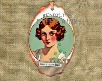 Bookmark, Beautiful Woman, 1920's Hairstyle, Mid-Century Illustration, Humorous Quote, Wear a Party Dress, Small Gift, Tag