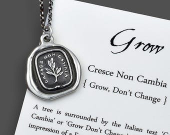 Grow, don't change - Wax Seal Necklace in Italian - Tree Branch Cresce Non Cambia - 275