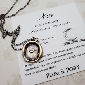Bronze Moon Wax Seal Necklace - What is heaven without thee - Quid sine te coelum - 215