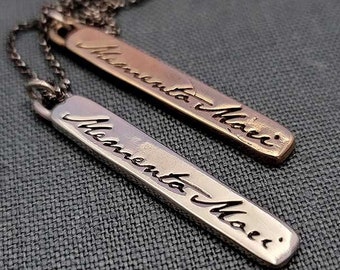 Memento Mori {Remember you must die, so remember to live} ~ Sterling silver or Bronze Latin motto tablet pendant - Unisex