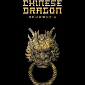 May include: A gold and black Chinese dragon door knocker with a ring handle. The dragon's face is detailed with sharp teeth and a fierce expression. The words "Chinese Dragon Door Knocker" are written in gold letters above the knocker.