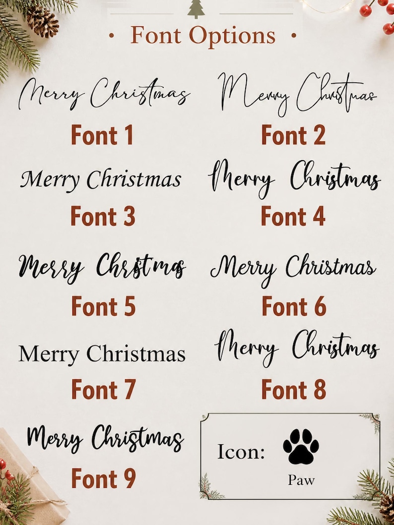 May include: A font options chart displaying nine distinct black script and serif typefaces for the phrase Merry Christmas, labeled Font 1 through Font 9. A rectangular box at the bottom right features a black paw print icon labeled as Icon: Paw.
