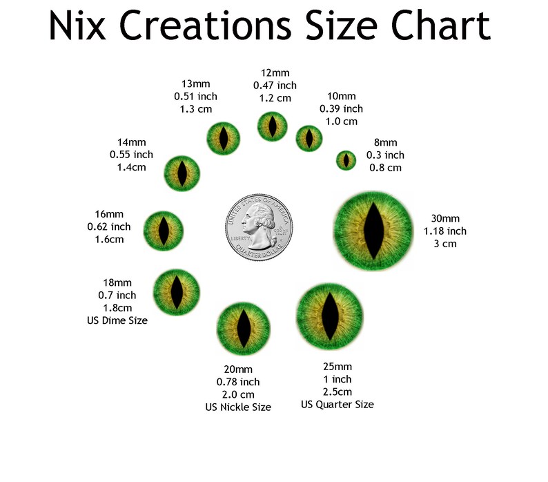 May include: Size chart for green cat eyes with black pupils. The chart shows the size of each eye in millimeters, inches, and centimeters. The chart also includes the size of a US dime and a US quarter for reference.