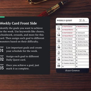 May include: A weekly planner card with a black background and white text, alongside a daily quest card. The planner outlines goals and objectives for the week, with a focus on tasks like school and chores. A pen and a decorative object are also visible.
