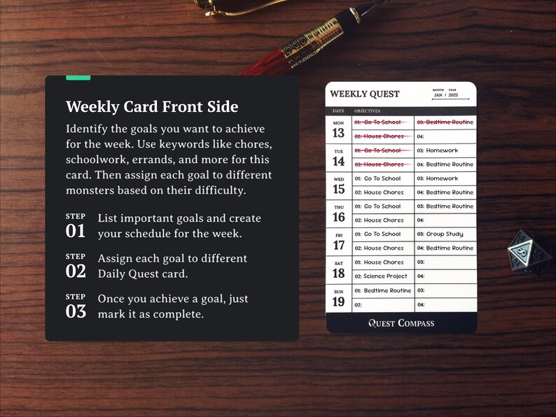 May include: A weekly planner card with a black background and white text, alongside a daily quest card. The planner outlines goals and objectives for the week, with a focus on tasks like school and chores. A pen and a decorative object are also visible.