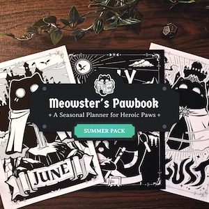 May include: A black and white seasonal planner called "Meowster's Pawbook" featuring cat-themed illustrations and fantasy imagery. The planner includes the text "Summer Pack" and "June". The image is set on a wooden surface.