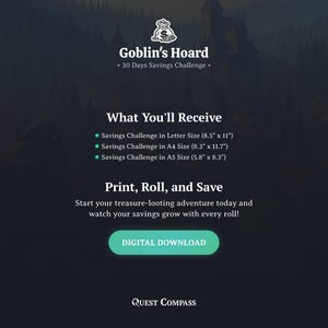May include: Digital download graphic for a 30-day savings challenge, titled "Goblin's Hoard." Includes Letter, A4, and A5 size options. The text encourages users to "Print, Roll, and Save" with a digital download button.