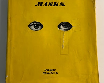 1973 Masks by Jamie Shalleck Fantastic Book