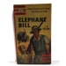 Elephant Bill J H Williams 1st printing 1954