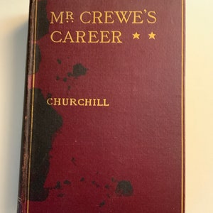 1908 Winston Churchill Mr. Crewe&#39;s Career Hardcover