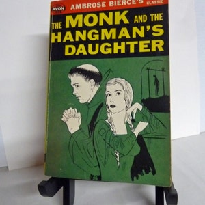 Vintage Ambrose Bierce Monk and the Hangman&#39;s Daughter c. 1955