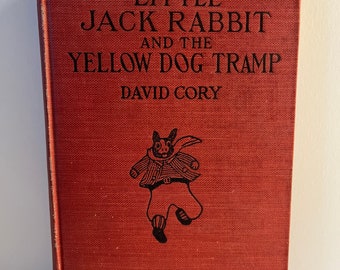 1927 Little Jack Rabbit and Yellow Dog Tramp Scarce HC