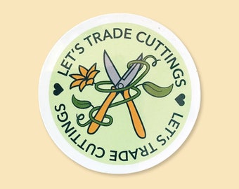 Plant Sticker - Let's Trade Cuttings - Glossy