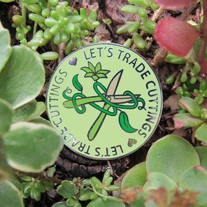 Let&#39;s Trade Cuttings Enamel Pin – Plant Lover Gift, Gardening Accessory, Plant Parent Pin