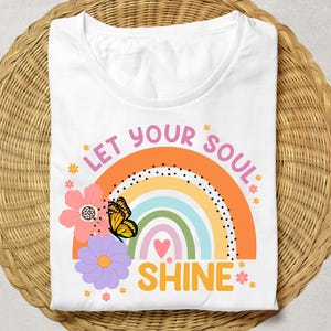 Soul Shine Svg Png, Rainbow Shirts Svg, Positive Vibes Png, Butterfly Art Png, inspirerende Shirts, Daisy Gifts Svg, kleurrijke regenboog Png
