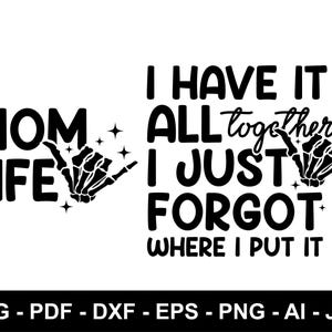 Lustige Mom SVG, Mom Life svg, Mama svg, Mom svg, Muttertag svg, sarkastische Mom svg, Mutterschaft svg, digitaler Download, schneide Dateien für Cricut