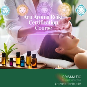 Acu Aroma Reiki Certification: Holistic Healing Master Course (Digital Download)