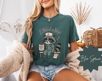 I Need a Nap Nurse Shirt – Funny Raccoon Night Shift Tee for NICU, Labor & Delivery, Pediatric, and Mother Baby Nurses