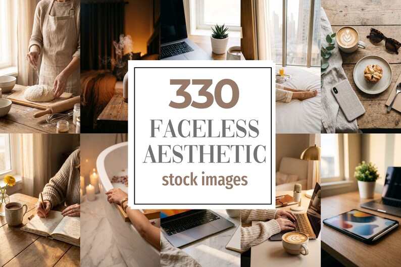 Op de afbeelding: Een collage van lifestyle-afbeeldingen met een centrale tekstoverlay die "330 FACELLESS AESTHETIC stock images" weergeeft. De afbeeldingen tonen verschillende sc&egrave;nes, waaronder bakken, werken op een laptop en koffie drinken, allemaal in een warme, uitnodigende esthetiek.