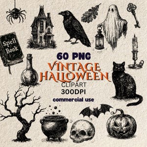 May include: A collection of black and white ink-style illustrations featuring a spider, haunted house, raven, oak leaf, ghost with lantern, key, spell book, bottle, candle, cat, tree, cauldron, skull, bat, and jack-o'-lantern with text 60 PNG VINTAGE HALLOWEEN CLIPART 300DPI commercial use.