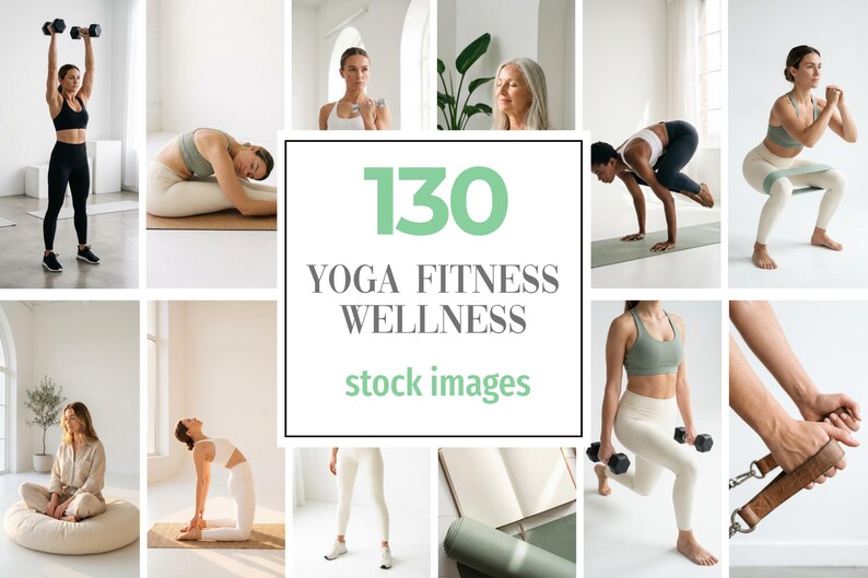 May include: A collage of images showcasing yoga, fitness, and wellness activities. The central image displays text that reads "130 YOGA FITNESS WELLNESS stock images". The surrounding images feature people exercising with weights, stretching, and practicing yoga poses.