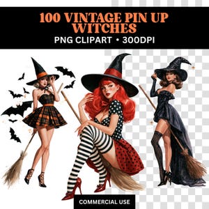 May include: Digital clipart set titled 100 VINTAGE PIN UP WITCHES PNG CLIPART 300DPI featuring three illustrations of witches in pointed hats and costumes with brooms and bats, set against a black header and a transparent background.