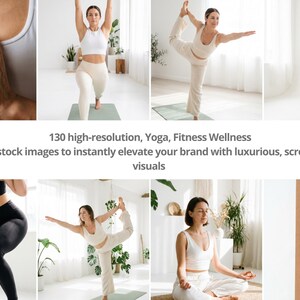 May include: A collection of high-resolution images showcasing yoga and fitness poses. The images feature individuals in various yoga positions, wearing activewear. Text overlay reads "130 high-resolution, Yoga, Fitness Wellness aesthetic stock images to instantly elevate your brand with luxurious, scroll-stopping visuals."